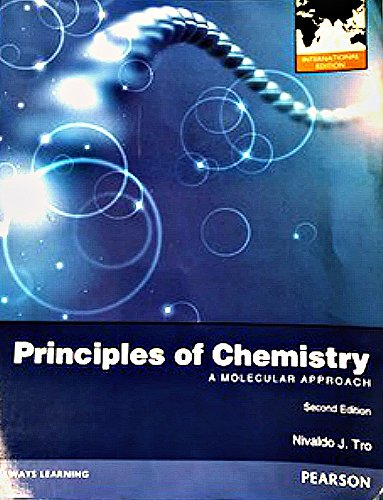 Principles of Chemistry: A Molecular Approach