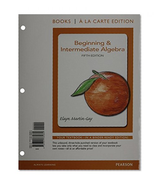 Beginning & Intermediate Algebra, Books a la Carte Edition plus MyMathLab Student Access Kit
