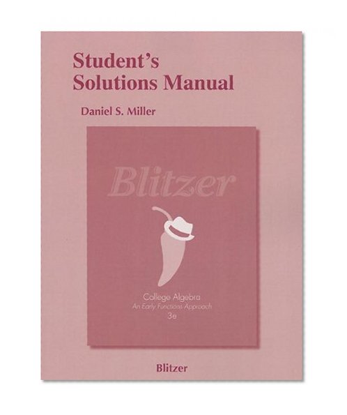 Student's Solutions Manual for College Algebra: Early Functions Approach
