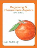 Beginning & Intermediate Algebra Plus MyMathLab -- Access Card Package (5th Edition)