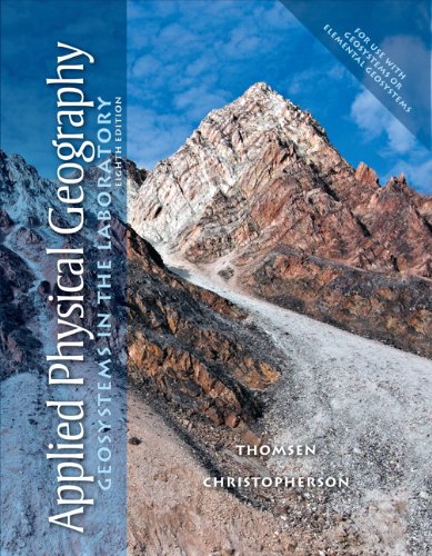 Applied Physical Geography: Geosystems in the Laboratory (8th Edition)