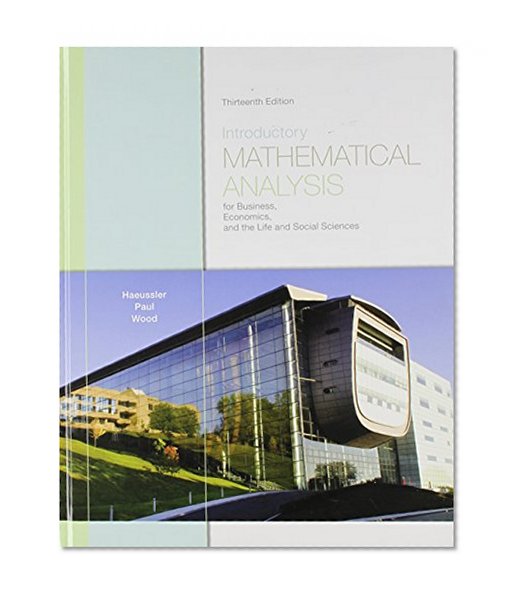 Introductory Mathematical Analysis for Business, Economics, and the Life and Social Sciences with Student Solutions Manual (13th Edition)
