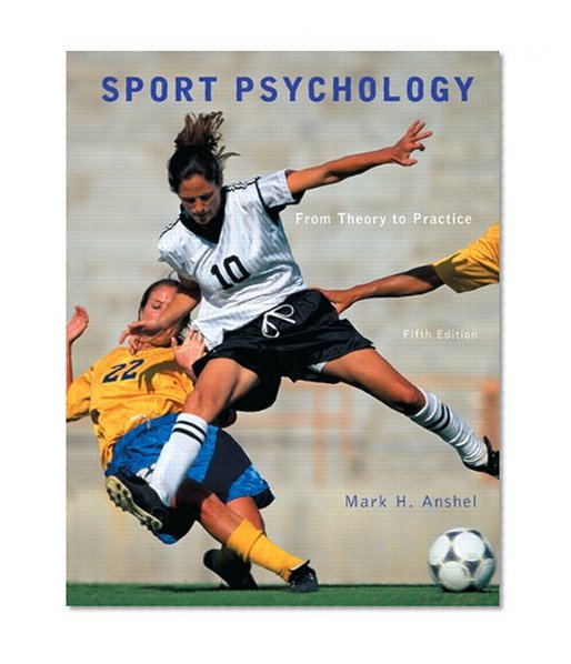 Sport Psychology: From Theory to Practice (5th Edition)
