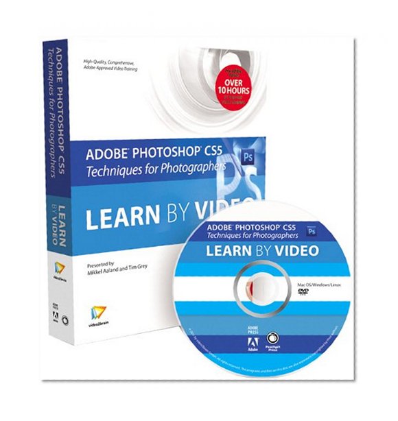 Adobe Photoshop CS5 Techniques for Photographers: Learn by Video