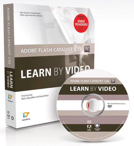 Adobe Flash Catalyst CS5: Learn by Video