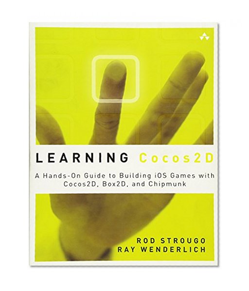 Learning Cocos2D: A Hands-On Guide to Building iOS Games with Cocos2D, Box2D, and Chipmunk