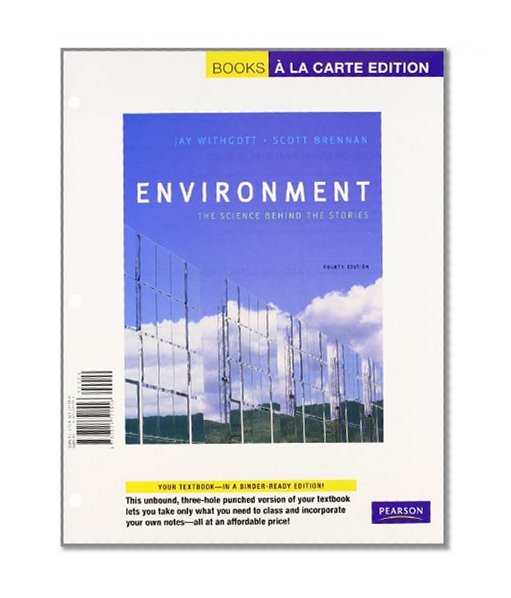 Environment: The Science behind the Stories,  Books a la Carte Plus MasteringEnvironmentalScienceâ„¢ (4th Edition)
