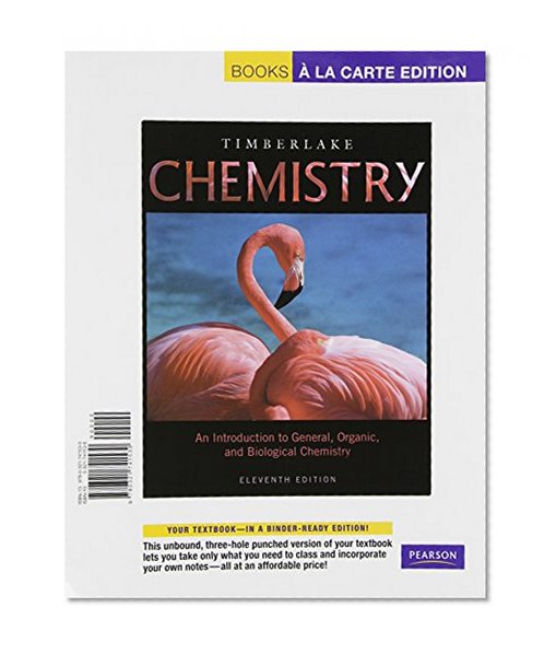 Chemistry: An Introduction to General, Organic, and Biological Chemistry, Books a la Carte Edition (11th Edition)