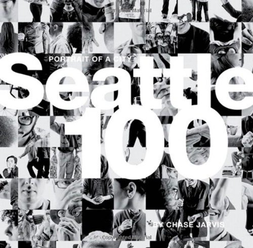 Seattle 100: Portrait of a City (Voices That Matter)