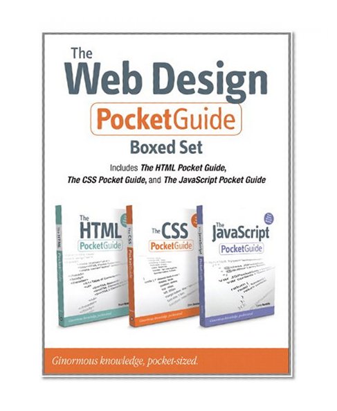 The Web Design Pocket Guide Boxed Set (Includes The HTML Pocket Guide, The JavaScript Pocket Guide, and The CSS Pocket Guide) (Peachpit Pocket Guide)