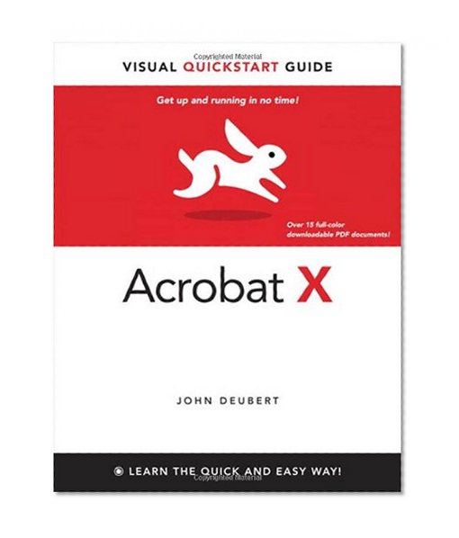 Adobe Acrobat X for Windows and Macintosh: Visual QuickStart Guide
