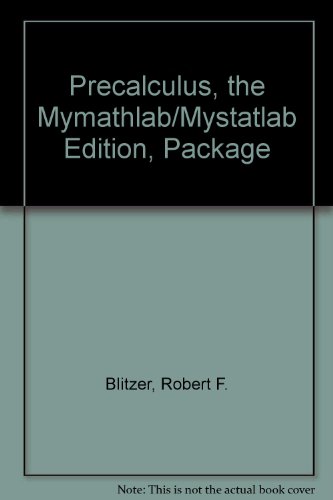 Precalculus, The MyMathLab/MyStatLab Edition, package (4th Edition)