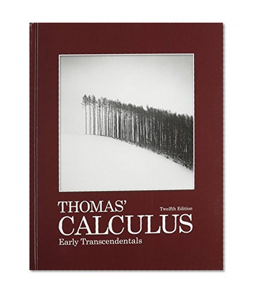Thomas' Calculus Early Transcendentals and Just-In-Time Algebra and Trigonometry for Students of Calculus Package (12th Edition)