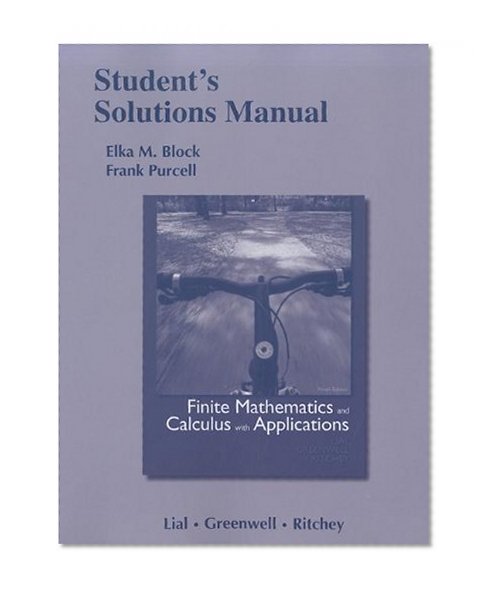 Student Solutions Manual for Finite Mathematics and Calculus with Applications
