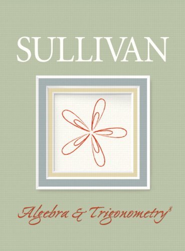 Algebra and Trigonometry (with MyMathLab Student Access Kit) (8th Edition)