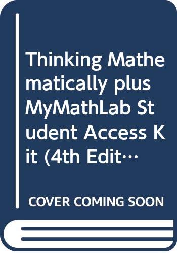 Thinking Mathematically plus MyMathLab Student Access Kit (4th Edition)