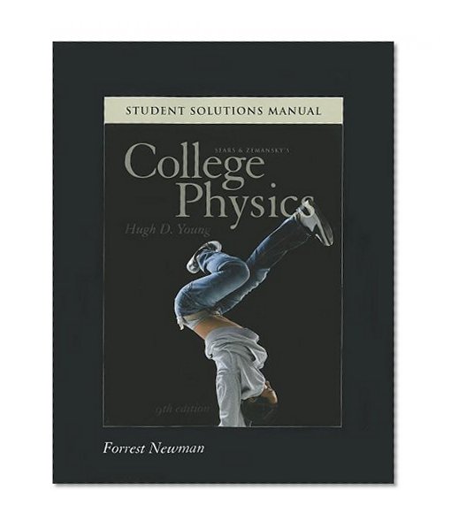 Student Solutions Manual for College Physics