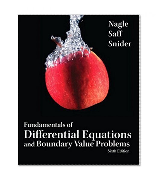Fundamentals of Differential Equations and Boundary Value Problems (6th Edition) (Featured Titles for Differential Equations)