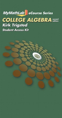 MyMathLab for Trigsted College Algebra -- Access Card (2nd Edition)
