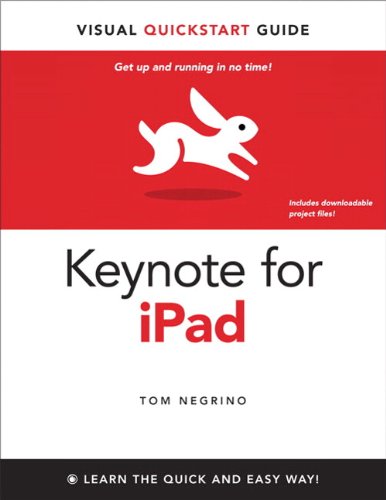 Keynote for iPad: Visual QuickStart Guide