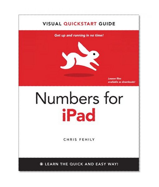 Numbers for iPad: Visual QuickStart Guide