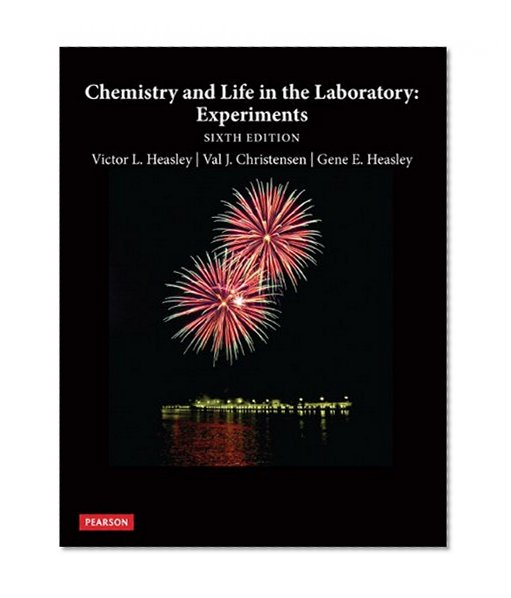 Chemistry and Life in the Laboratory: Experiments (6th Edition)