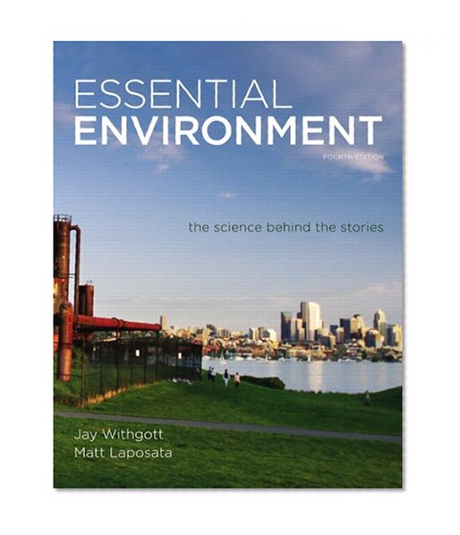 Essential Environment: The Science behind the Stories Plus MasteringEnvironmentalScience with eText -- Access Card Package (4th Edition)