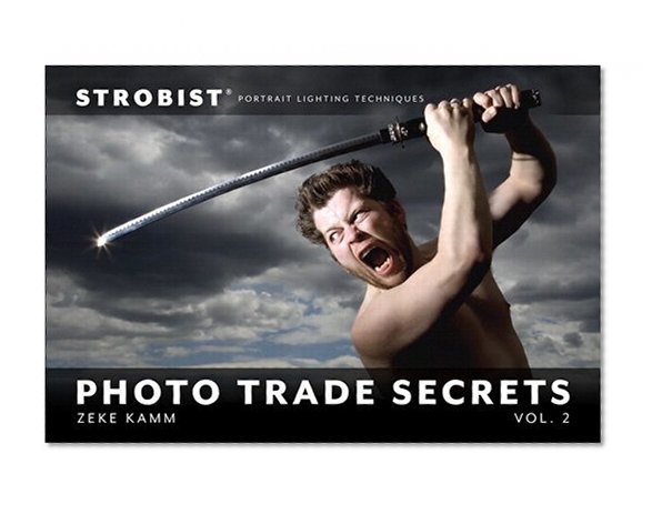 Strobist Photo Trade Secrets, Volume 2: Portrait Lighting Techniques (One-Off)