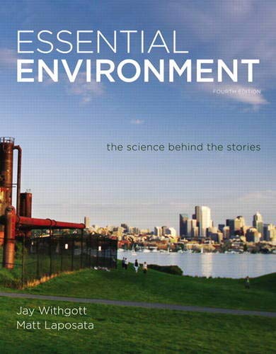 Essential Environment: The Science behind the Stories (4th Edition)