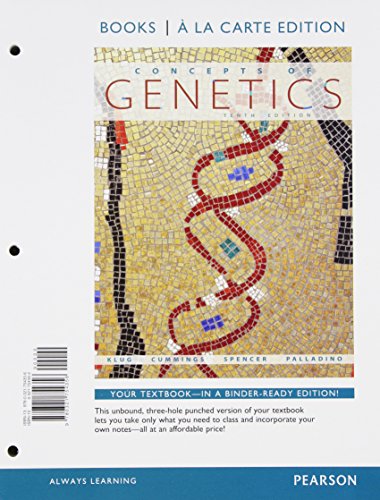 Concepts of Genetics, Books a la Carte Edition (10th Edition)