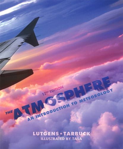 Book Cover The Atmosphere: An Introduction to Meteorology (12th Edition)