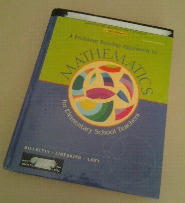 A Problem Solving Approach to Mathematics for Elementary School Teachers:ANNOTATED INSTRUCTOR'S EDITION