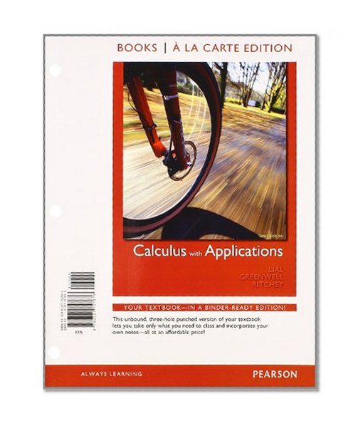 Calculus with Applications, Books a la Carte Plus MML/MSL Student Access Code Card (for ad hoc valuepacks) (10th Edition)