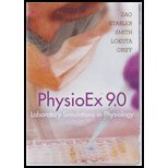 PhysioEx 9.0: Laboratory Simulations in Physiology