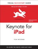 Keynote for iPad: Visual QuickStart Guide