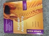 Human Anatomy, Media Update (6th Edition)