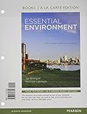 Essential Environment: The Science behind the Stories, Books a la Carte Edition (4th Edition)