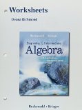 Worksheets for Beginning and Intermediate Algebra with Applications & Visualization