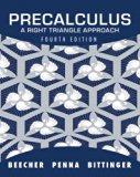 Precalculus: A Right Triangle Approach plus MyMathLab with Pearson eText -- Access Card Package (4th Edition)