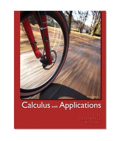 Calculus with Applications plus MyMathLab with Pearson eText -- Access Card Package (10th Edition)