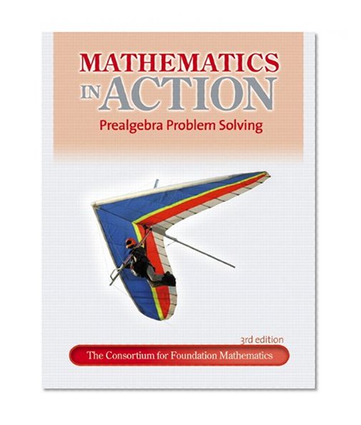 Mathematics in Action: Prealgebra Problem Solving plus MyMathLab/MyStatLab -- Access Card Package (3rd Edition)