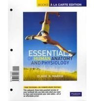 Essentials of Human Anatomy and Physiology, Books a la Carte Plus Essentials of Interactive Physiology CD-ROM (10th Edition)