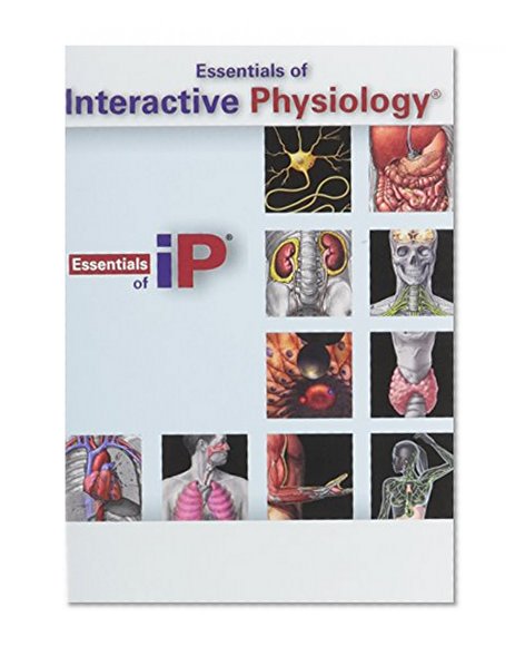 Essentials of Interactive Physiology CD-ROM for Essentials of Human Anatomy and Physiology