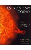 Astronomy Today Volume 1: The Solar System with MasteringAstronomy with Edmund Scientific Star and Planet Locator and Starry Night (7th Edition)