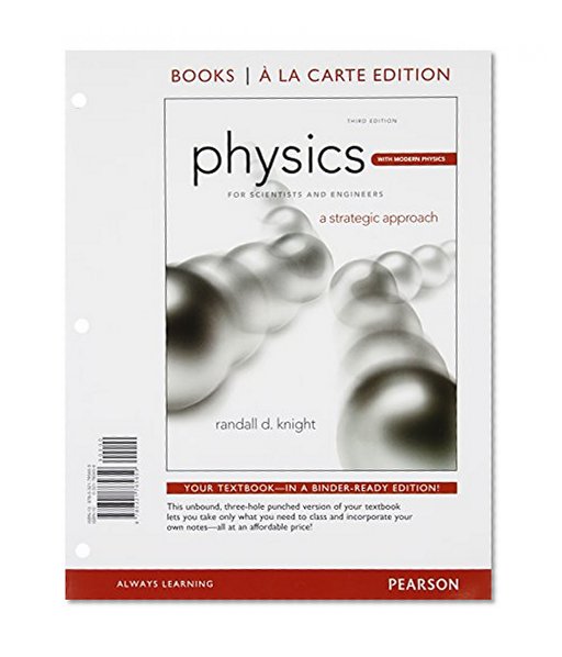 Physics for Scientists and Engineers with Modern Physics, Books a la Carte Edition (3rd Edition)