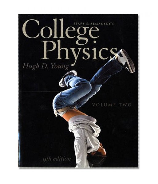 College Physics Volume 2 (Chs. 17-30) (9th Edition)