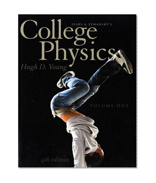 College Physics Volume 1 (Chs. 1-16) (9th Edition)