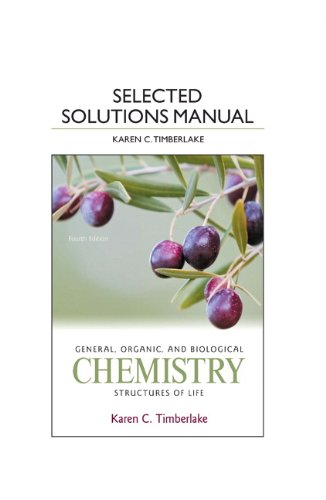 Book Cover Selected Solution Manual for General, Organic, and Biological Chemistry: Structures of Life