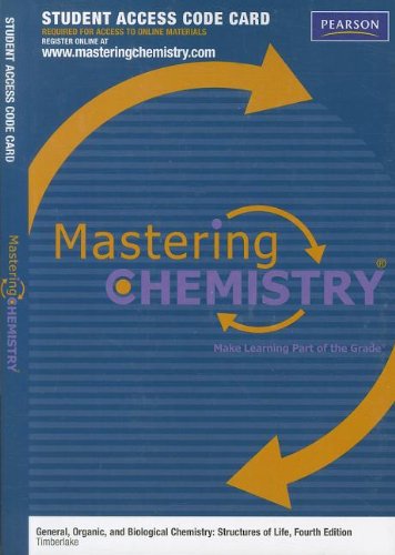 MasteringChemistry -- Standalone Access Card -- for General, Organic, and Biological Chemistry: Structures of Life