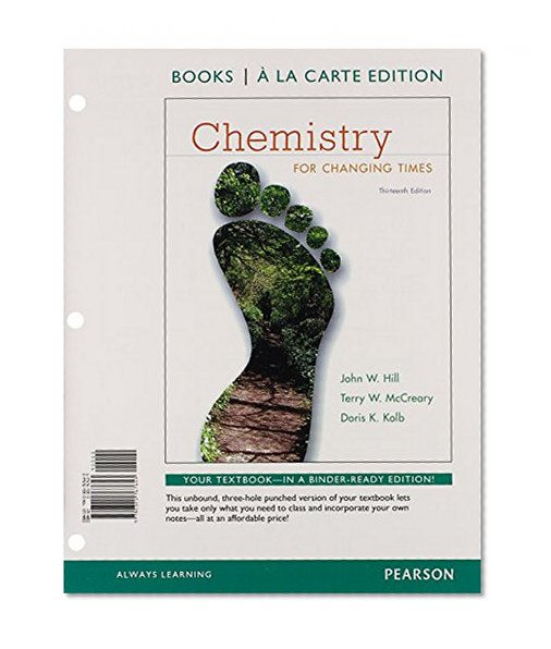 Books a la Carte for Chemistry for Changing Times (13th Edition)